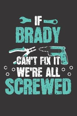 Book cover for If BRADY Can't Fix It