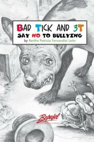Cover of Bad Tick and 3T-Say no to bullying