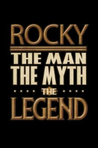 Cover of Rocky The Man The Myth The Legend