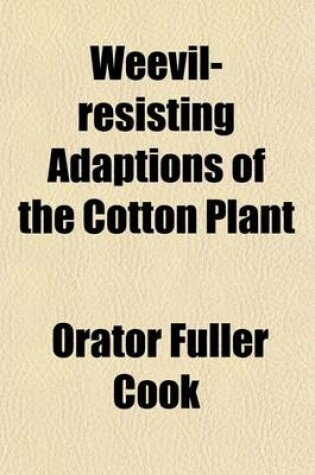 Cover of Weevil-Resisting Adaptions of the Cotton Plant (Volume 86-95)