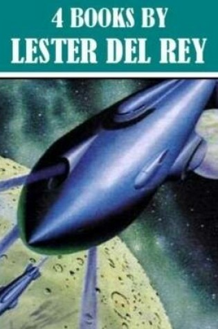 Cover of 4 Sci-fi Books By Lester Del Rey