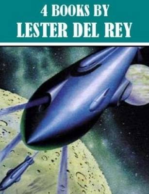 Book cover for 4 Sci-fi Books By Lester Del Rey