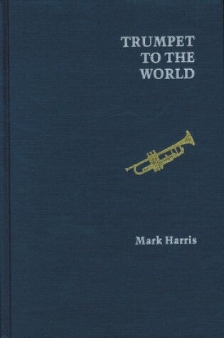 Cover of Trumpet to the World