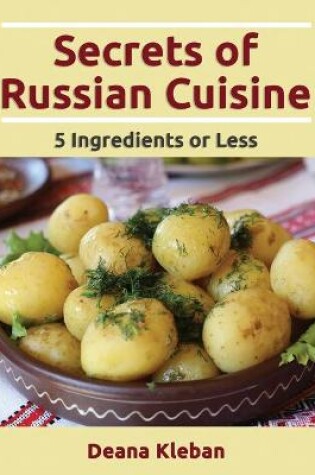 Cover of Secrets of Russian Cuisine