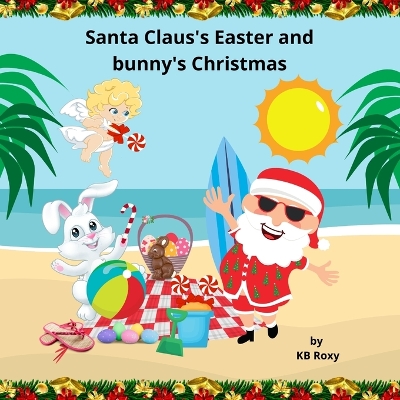Book cover for Santa Claus's Easter and bunny's Christmas