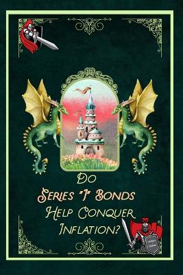 Book cover for Do Series "I" Bonds Help Conquer Inflation?