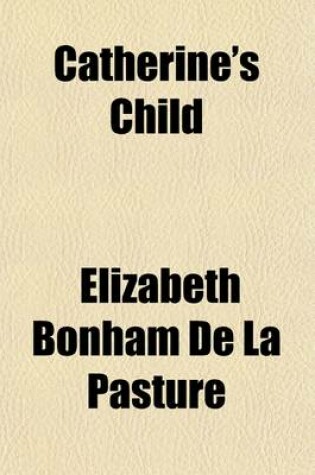 Cover of Catherine's Child