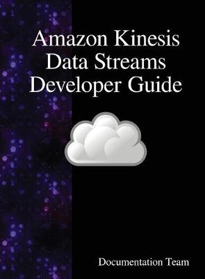 Book cover for Amazon Kinesis Data Streams Developer Guide