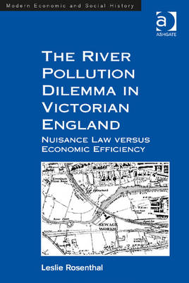 Book cover for The River Pollution Dilemma in Victorian England