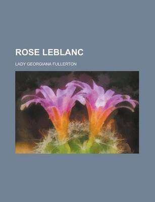 Book cover for Rose LeBlanc