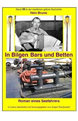 Cover of In Bilgen, Bars und Betten