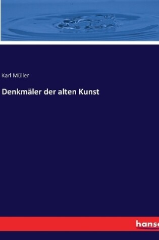 Cover of Denkmäler der alten Kunst