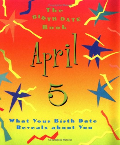 Book cover for The Birth Date Book April 5