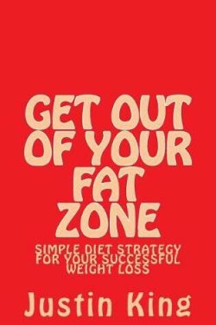 Cover of Get Out of Your Fat Zone