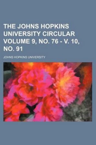 Cover of The Johns Hopkins University Circular Volume 9, No. 76 - V. 10, No. 91