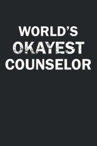 Cover of World's Okayest Counselor