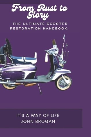 Cover of The Ultimate Scooter Restoration Handbook