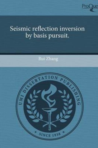 Cover of Seismic Reflection Inversion by Basis Pursuit