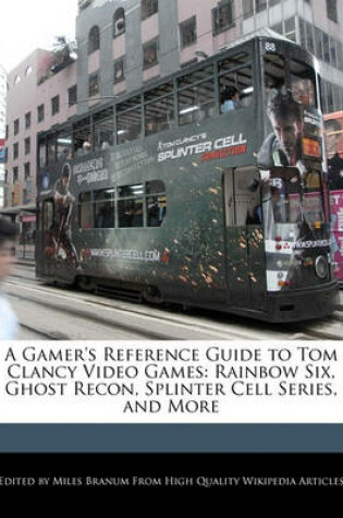 Cover of A Gamer's Reference Guide to Tom Clancy Video Games