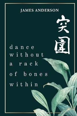 Book cover for Dance Without A Rack Of Bones Within