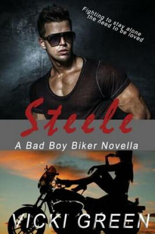 Cover of Steele (A Bad Boy Biker Novella)