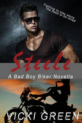 Book cover for Steele (A Bad Boy Biker Novella)