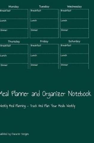 Cover of Meal Planner and Organizer Notebook