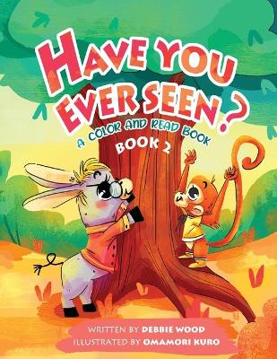 Book cover for Have You Ever Seen? - Book 2