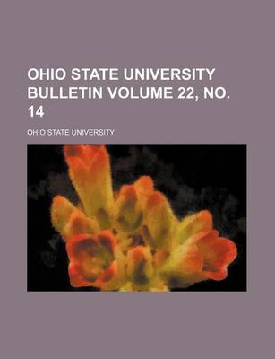 Book cover for Ohio State University Bulletin Volume 22, No. 14