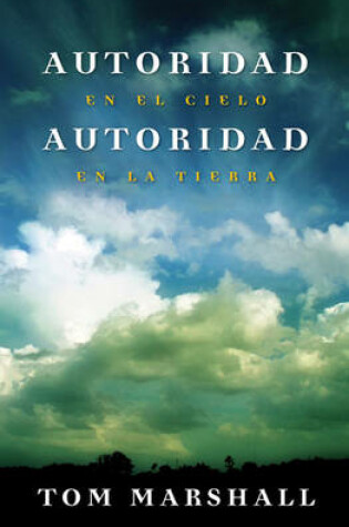 Cover of Autoridad en el Cielo, Autoridad en la Tierra