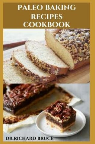 Cover of Paleo Baking Recipes Cookbook
