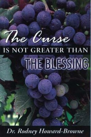 Cover of The Curse Is Not Greater Than the Blessing