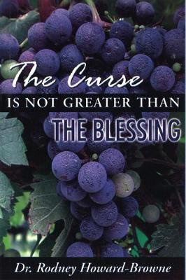 Book cover for The Curse Is Not Greater Than the Blessing