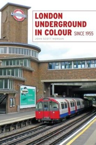 Cover of London Underground in Colour since 1955