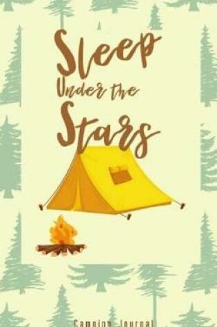 Cover of Camping Journal Sleep Under the Stars