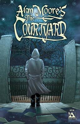 Book cover for Alan Moore's the Courtyard