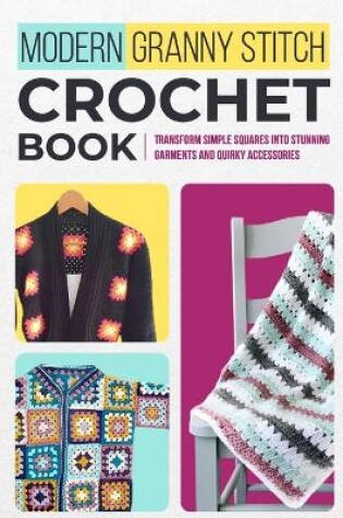 Cover of Modern Granny Stitch Crochet Book