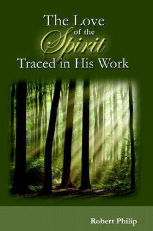 Cover of The Love of the Spirit Traced in His Work