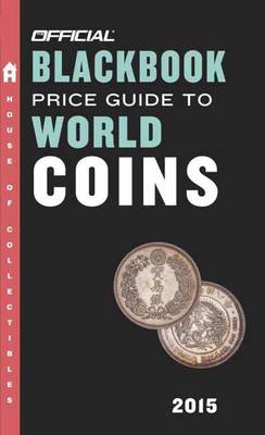 Book cover for The Official Blackbook Price Guide To World Coins 2015, 18th Edition