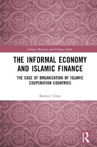 Cover of The Informal Economy and Islamic Finance