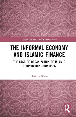 Cover of The Informal Economy and Islamic Finance