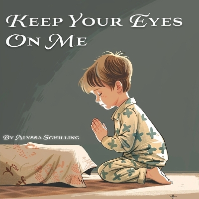 Book cover for Keep your eyes on me