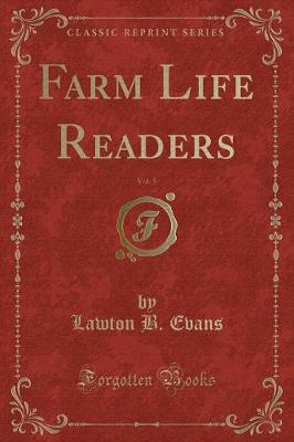 Book cover for Farm Life Readers, Vol. 5 (Classic Reprint)