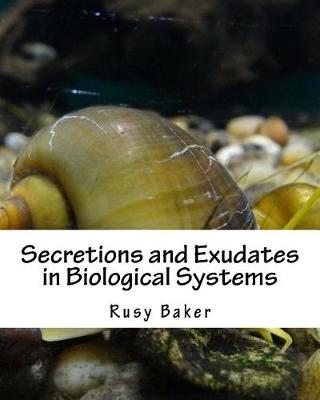 Book cover for Secretions and Exudates in Biological Systems