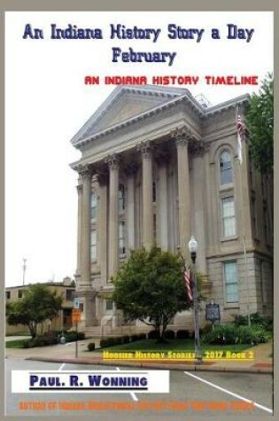 Cover of An Indiana History Story a Day - February