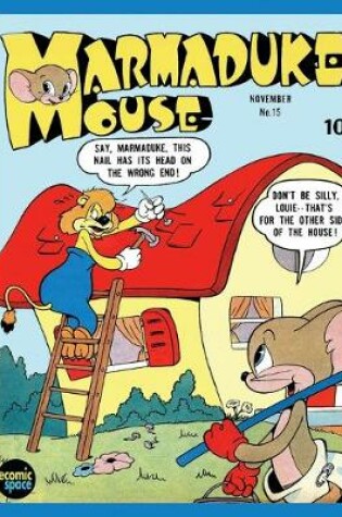 Cover of Marmaduke Mouse #15