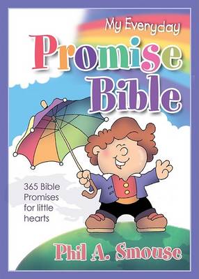 My Everyday Promise Bible by Phil A Smouse
