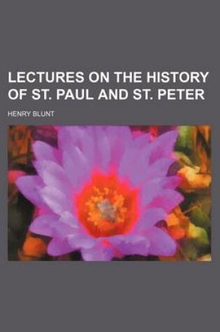 Cover of Lectures on the History of St. Paul and St. Peter