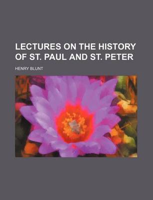 Book cover for Lectures on the History of St. Paul and St. Peter