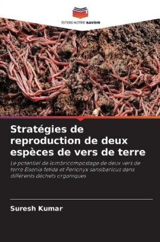 Cover of Stratégies de reproduction de deux espèces de vers de terre